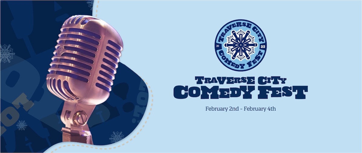 Funny in February The Return of Comedy to Traverse City The Ticker